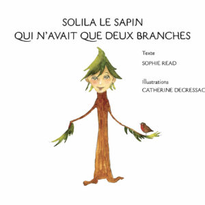 Solila le sapin qui n'avait que deux branches (Livre + CD)
